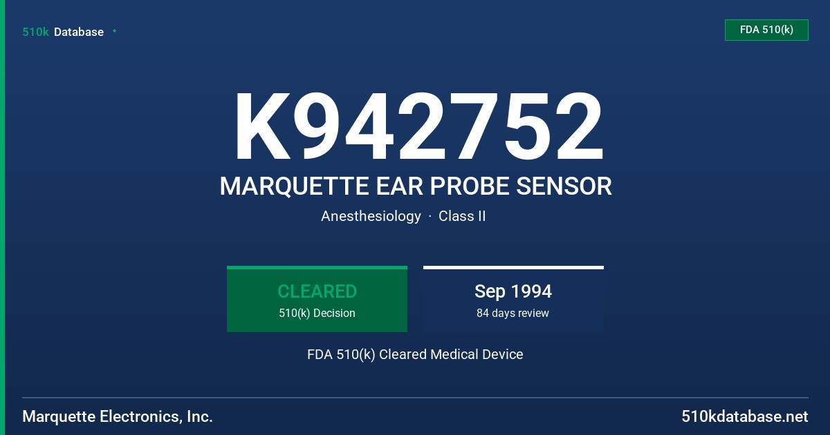 K942752 MARQUETTE EAR PROBE SENSOR FDA 510(k) Cleared Medical Device