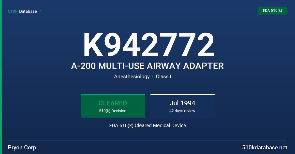 K942772 A-200 MULTI-USE AIRWAY ADAPTER FDA 510(k) Cleared Medical Device