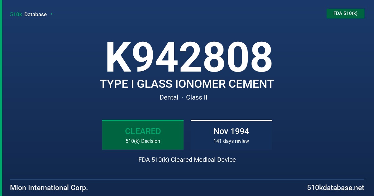 K942808 TYPE I GLASS IONOMER CEMENT FDA 510(k) Cleared Medical Device