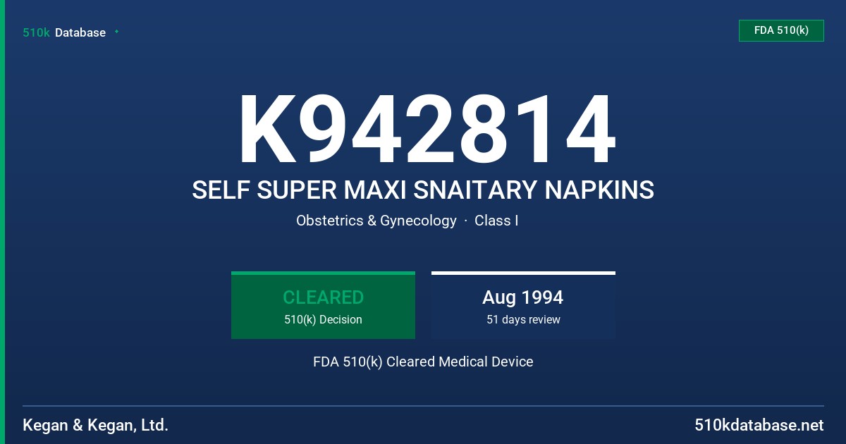 K942814 SELF SUPER MAXI SNAITARY NAPKINS FDA 510(k) Cleared Medical Device
