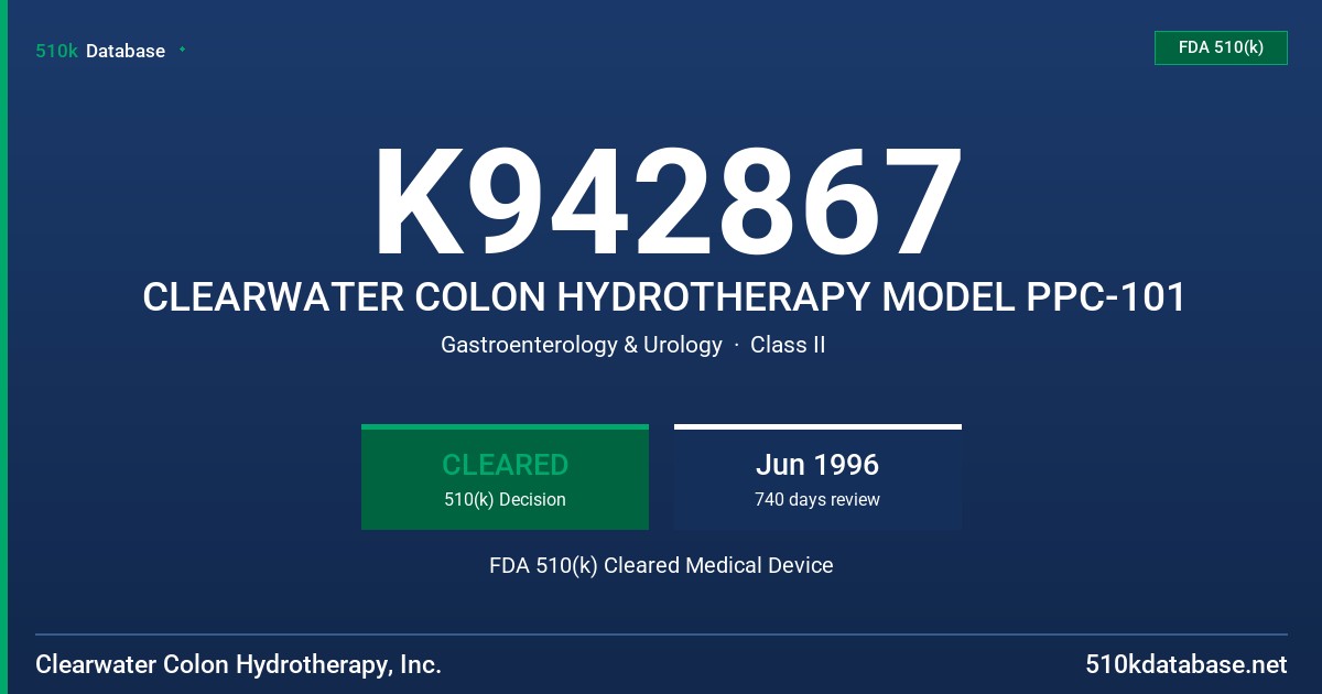 K942867 CLEARWATER COLON HYDROTHERAPY MODEL PPC-101 FDA 510(k) Cleared Medical Device