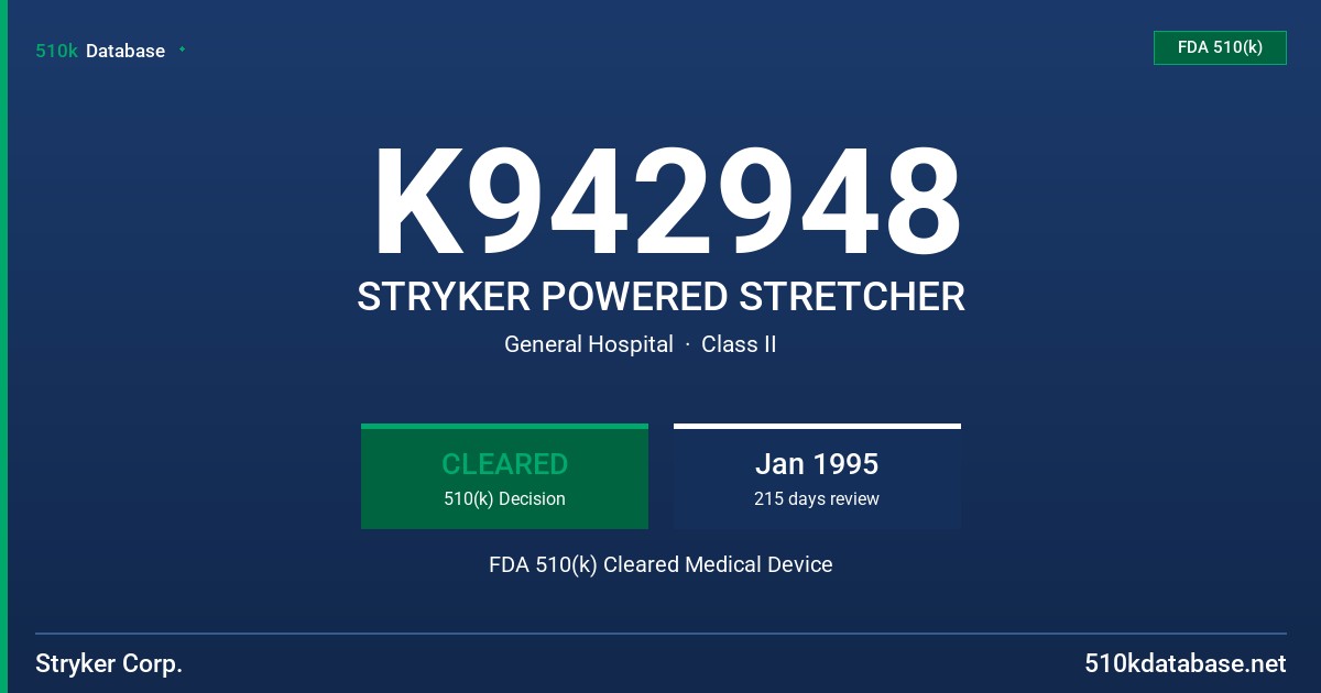 K942948 STRYKER POWERED STRETCHER FDA 510(k) Cleared Medical Device