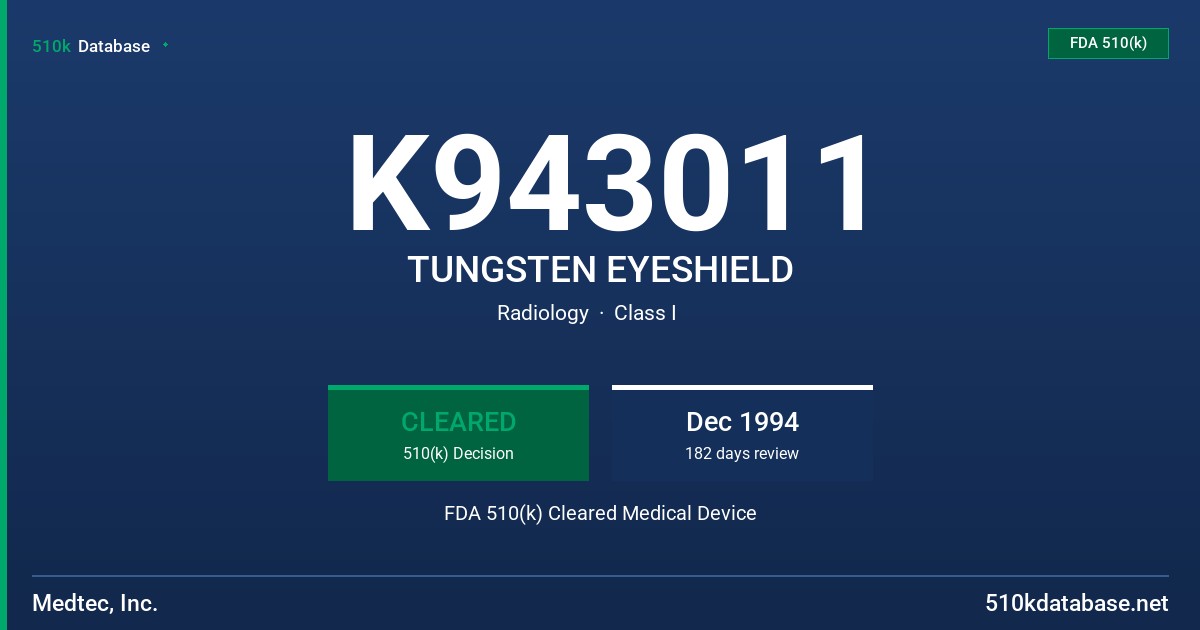 K943011 TUNGSTEN EYESHIELD FDA 510(k) Cleared Medical Device