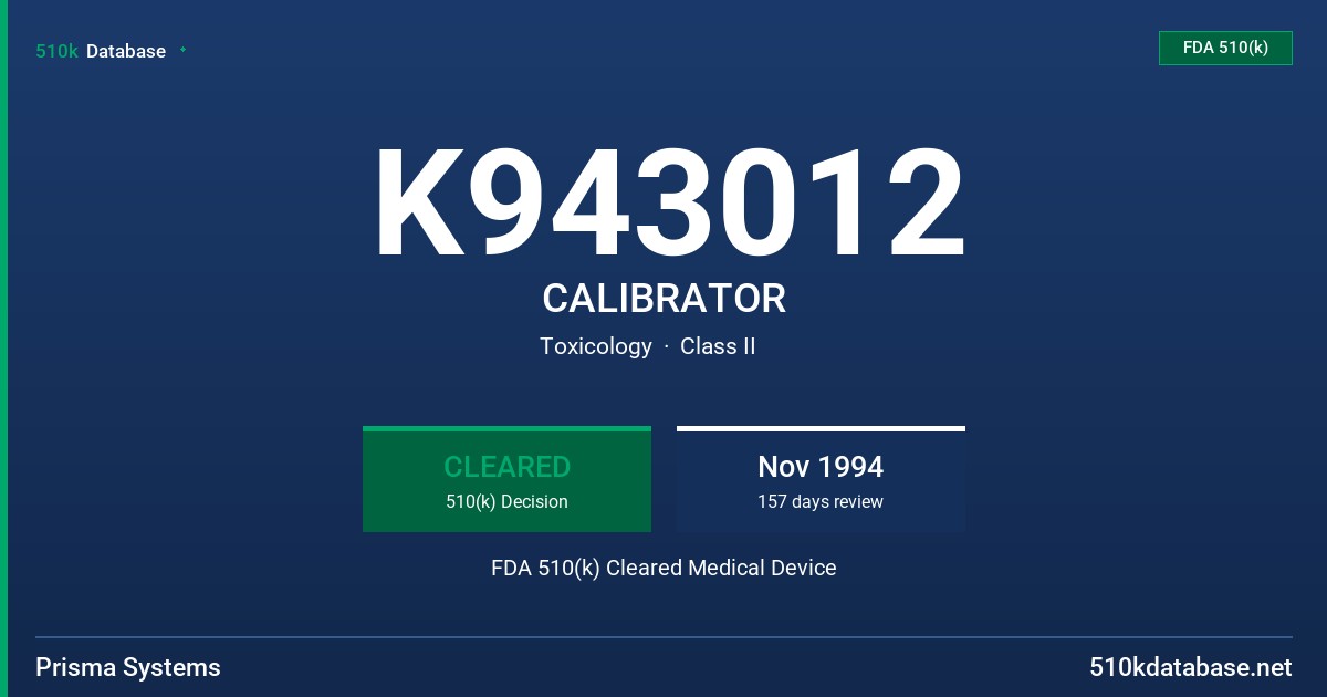 K943012 CALIBRATOR FDA 510(k) Cleared Medical Device