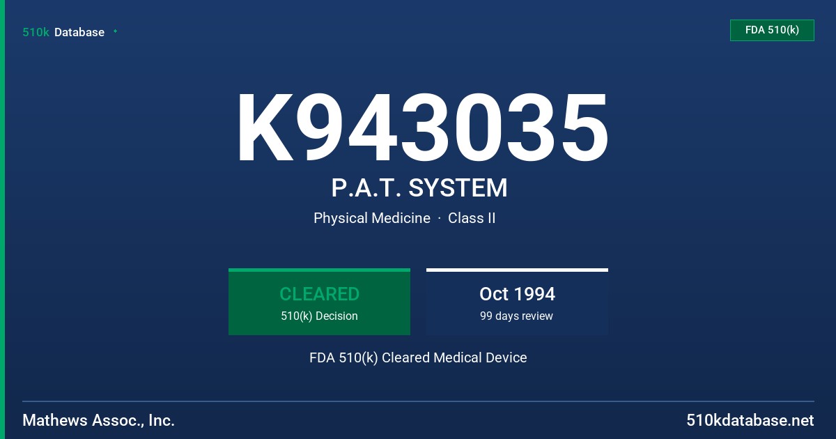K943035 P.A.T. SYSTEM FDA 510(k) Cleared Medical Device