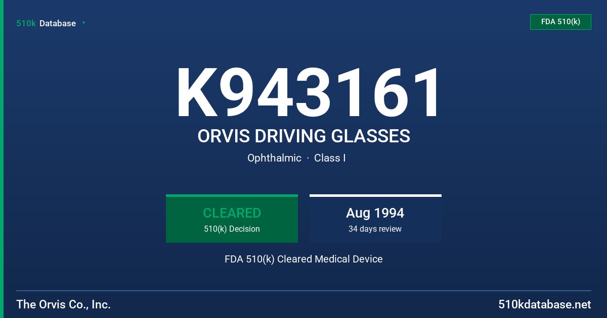 K943161 ORVIS DRIVING GLASSES FDA 510(k) Cleared Medical Device