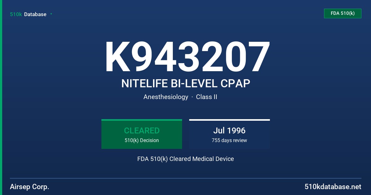 K943207 NITELIFE BI-LEVEL CPAP FDA 510(k) Cleared Medical Device