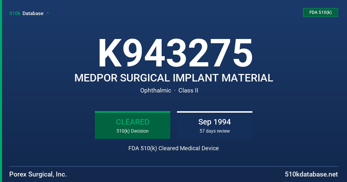 K943275 MEDPOR SURGICAL IMPLANT MATERIAL FDA 510(k) Cleared Medical Device