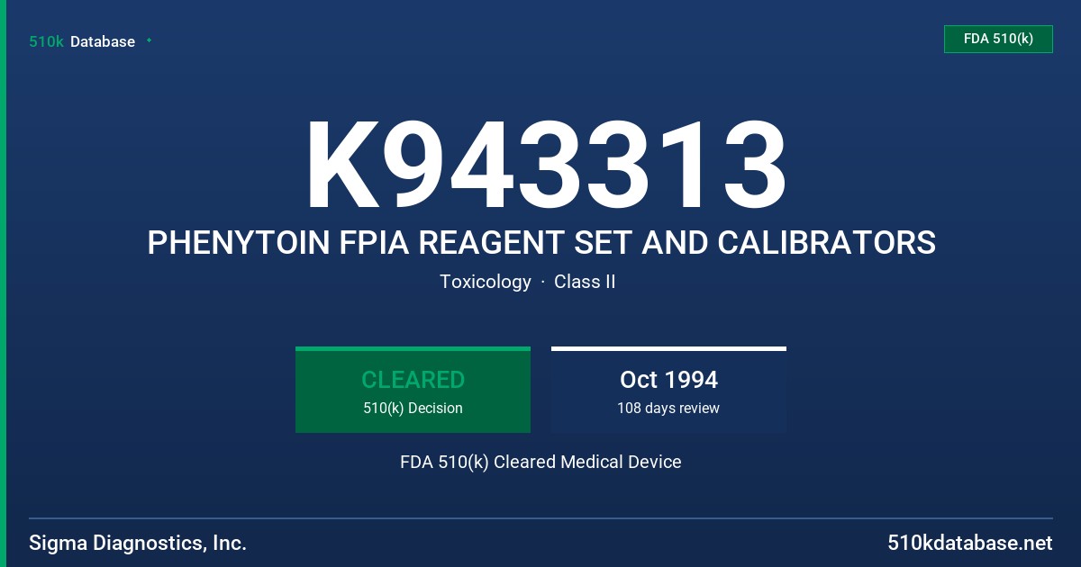 K943313 PHENYTOIN FPIA REAGENT SET AND CALIBRATORS FDA 510(k) Cleared Medical Device
