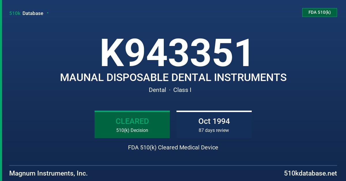 K943351 MAUNAL DISPOSABLE DENTAL INSTRUMENTS FDA 510(k) Cleared Medical Device