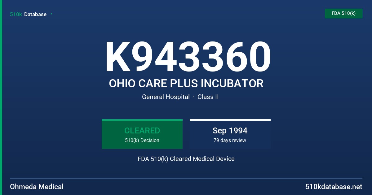 K943360 OHIO CARE PLUS INCUBATOR FDA 510(k) Cleared Medical Device