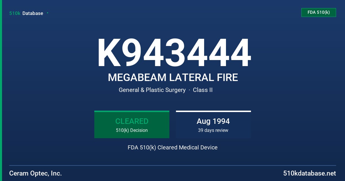 K943444 MEGABEAM LATERAL FIRE FDA 510(k) Cleared Medical Device