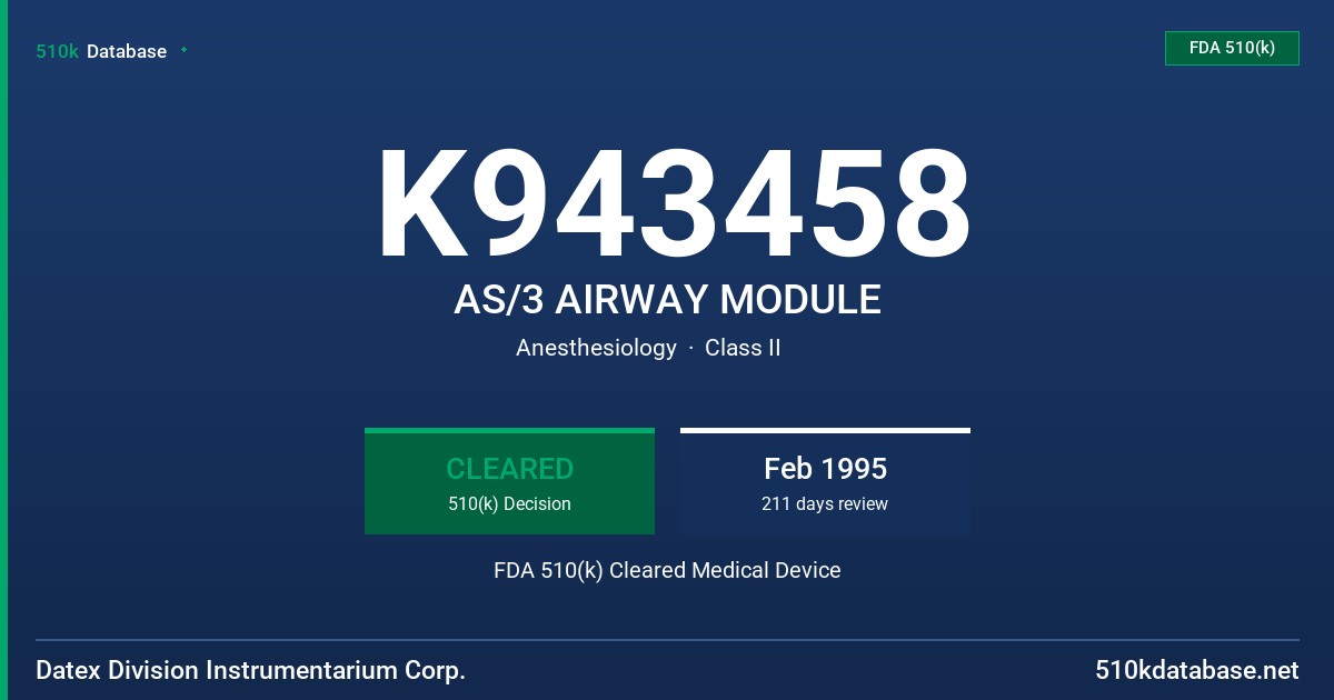 K943458 AS/3 AIRWAY MODULE FDA 510(k) Cleared Medical Device