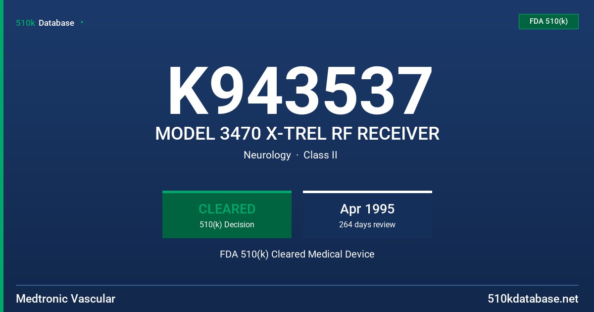 K943537 MODEL 3470 X-TREL RF RECEIVER FDA 510(k) Cleared Medical Device