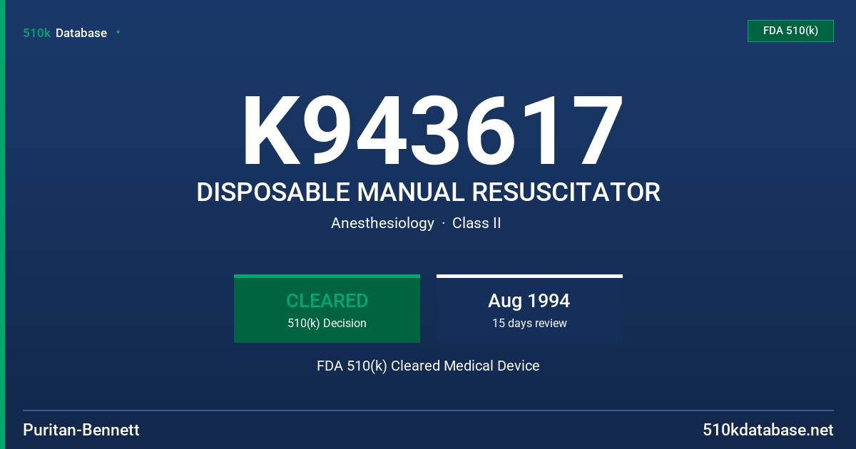 K943617 DISPOSABLE MANUAL RESUSCITATOR FDA 510(k) Cleared Medical Device