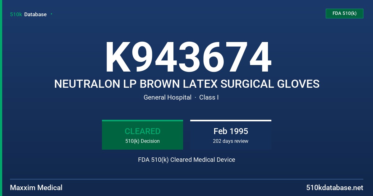 K943674 NEUTRALON LP BROWN LATEX SURGICAL GLOVES FDA 510(k) Cleared Medical Device