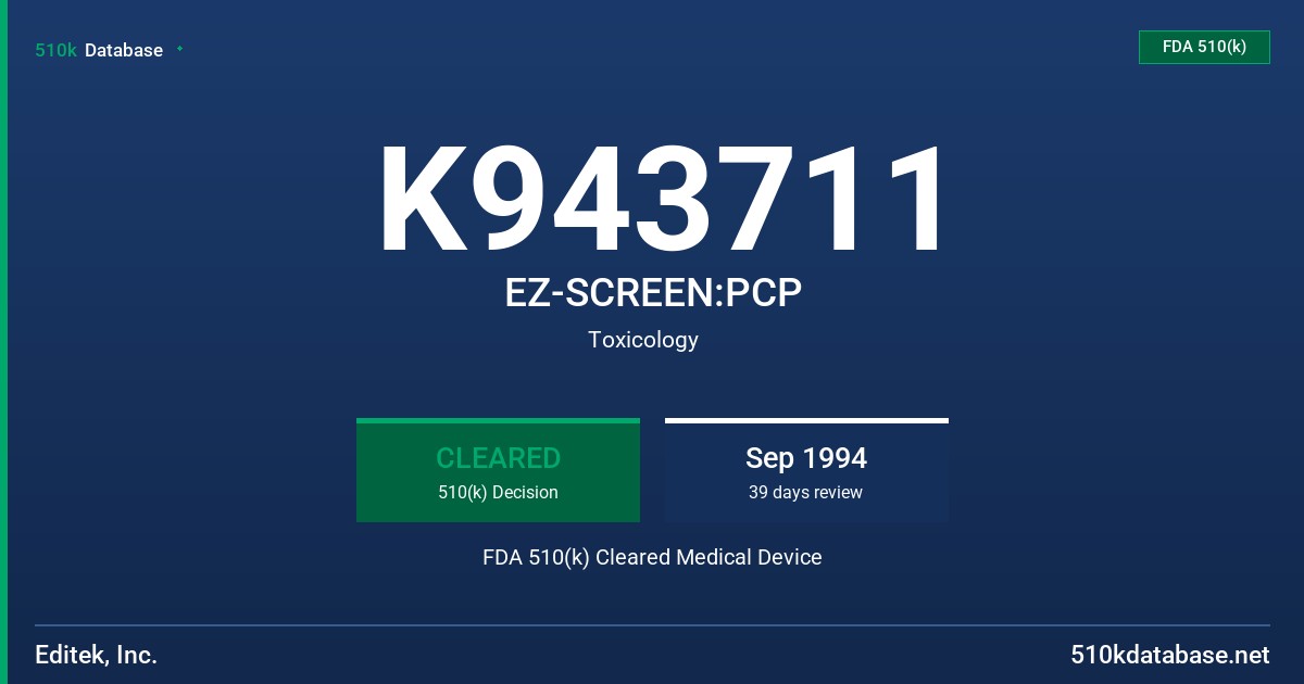 K943711 EZ-SCREEN:PCP FDA 510(k) Cleared Medical Device