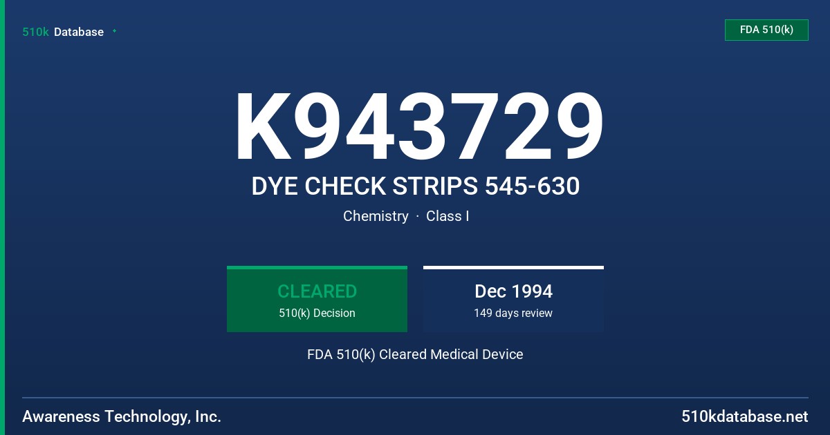 K943729 DYE CHECK STRIPS 545-630 FDA 510(k) Cleared Medical Device