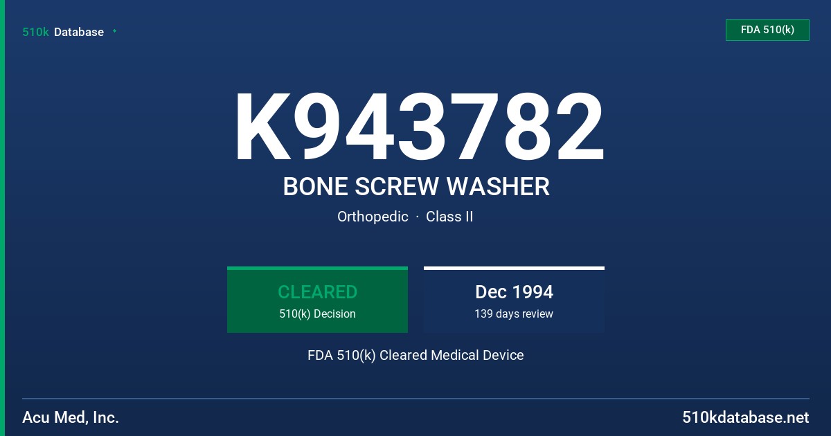 K943782 BONE SCREW WASHER FDA 510(k) Cleared Medical Device