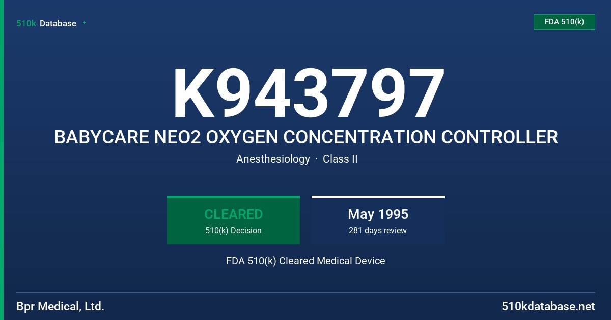 K943797 BABYCARE NEO2 OXYGEN CONCENTRATION CONTROLLER FDA 510(k) Cleared Medical Device