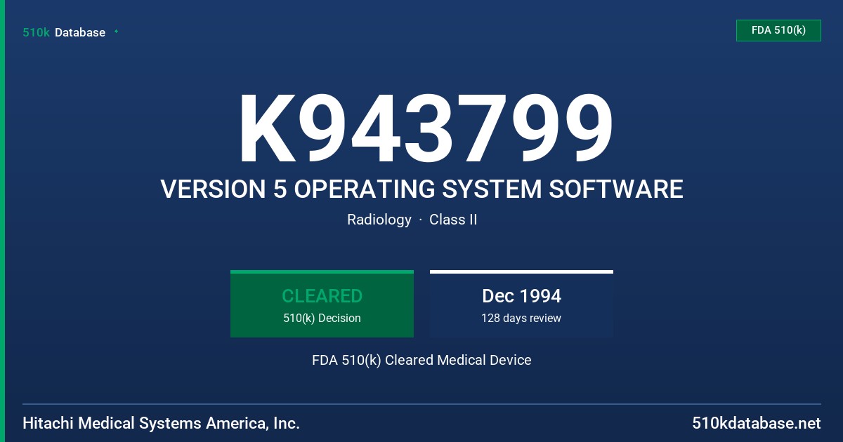 K943799 VERSION 5 OPERATING SYSTEM SOFTWARE FDA 510(k) Cleared Medical Device