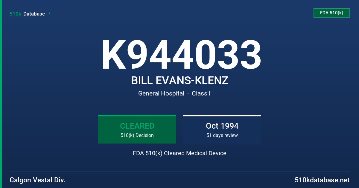 K944033 BILL EVANS-KLENZ FDA 510(k) Cleared Medical Device