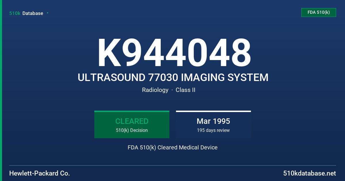 K944048 ULTRASOUND 77030 IMAGING SYSTEM FDA 510(k) Cleared Medical Device