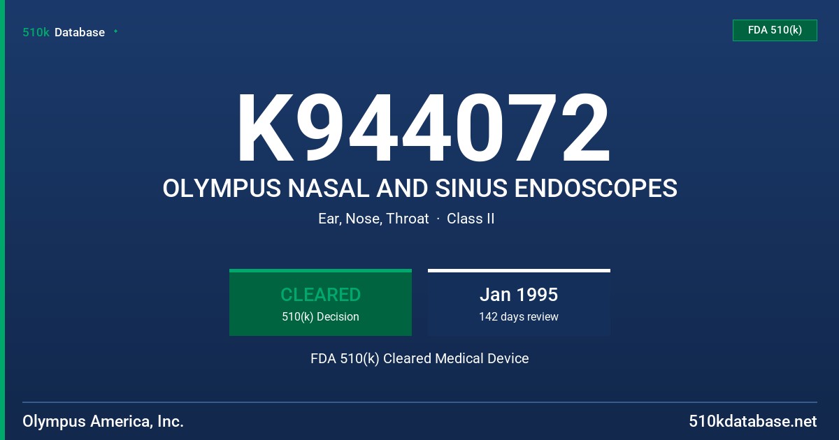 K944072 OLYMPUS NASAL AND SINUS ENDOSCOPES FDA 510(k) Cleared Medical Device