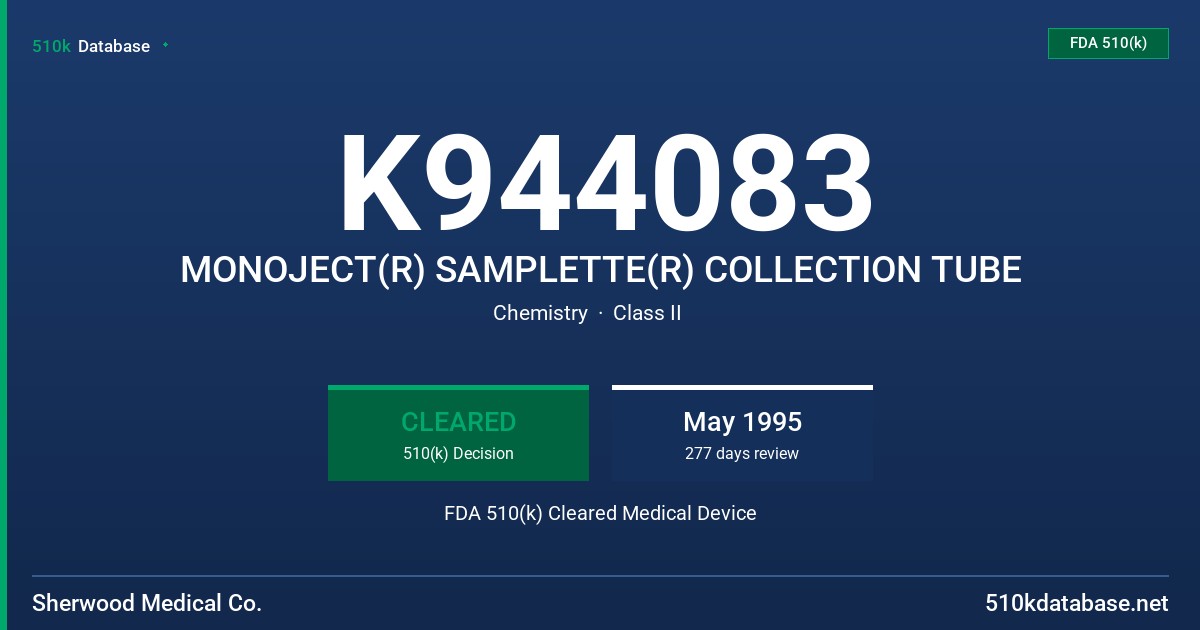 K944083 MONOJECT(R) SAMPLETTE(R) COLLECTION TUBE FDA 510(k) Cleared Medical Device