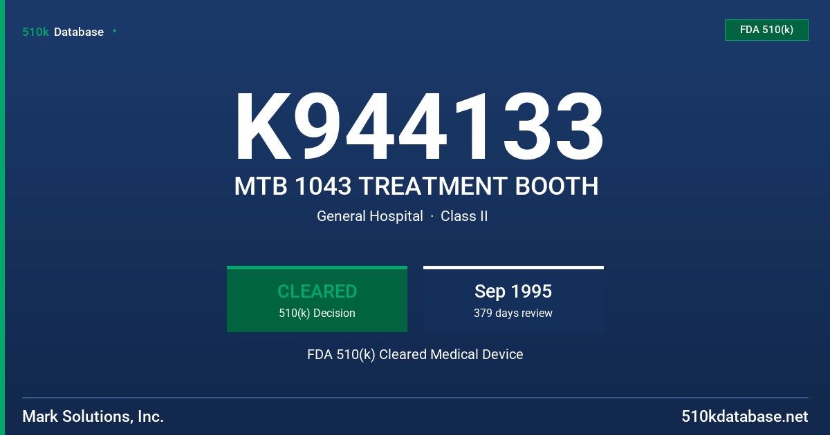 K944133 MTB 1043 TREATMENT BOOTH FDA 510(k) Cleared Medical Device