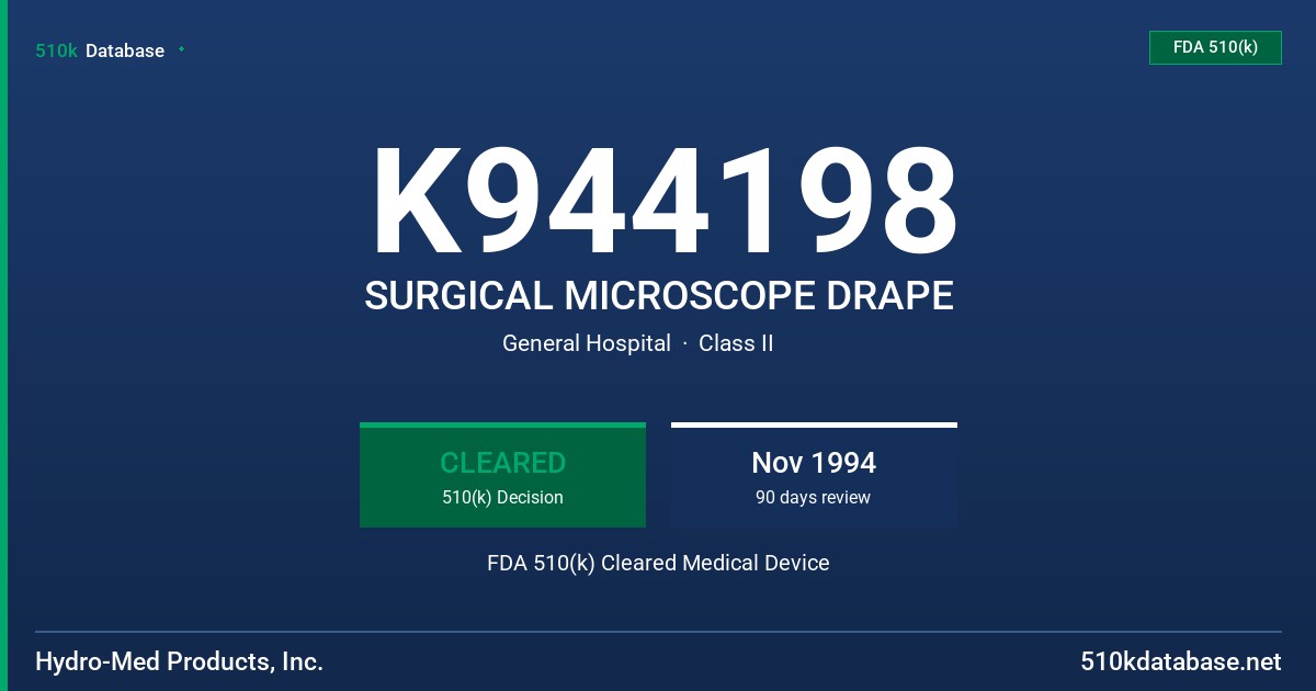 K944198 SURGICAL MICROSCOPE DRAPE FDA 510(k) Cleared Medical Device