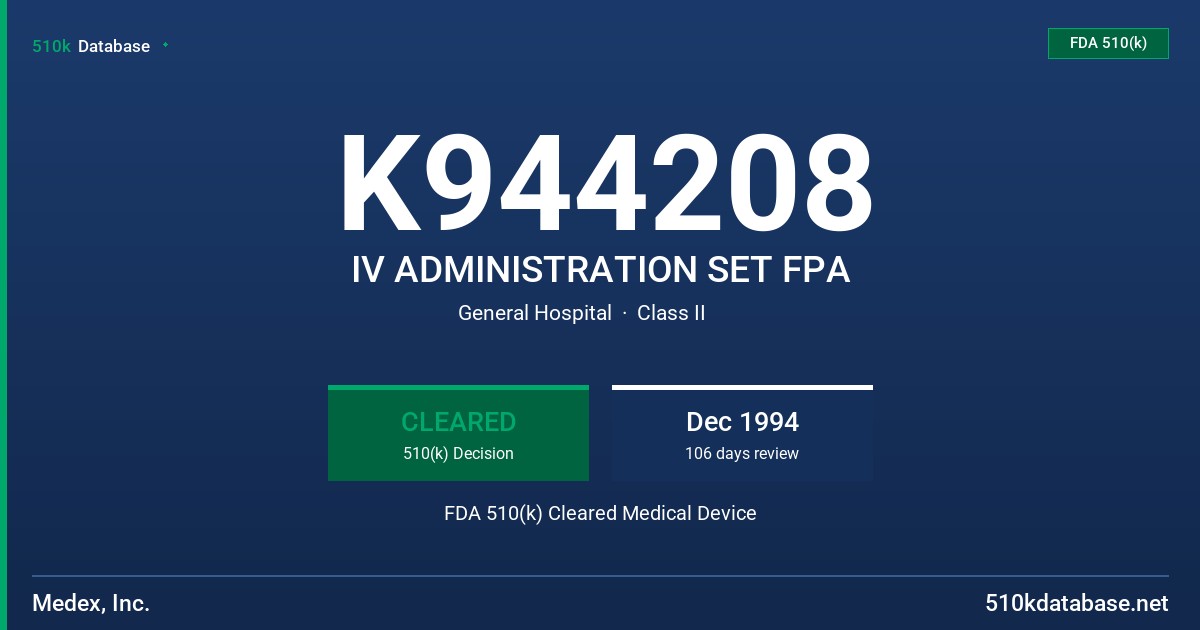 K944208 IV ADMINISTRATION SET FPA FDA 510(k) Cleared Medical Device