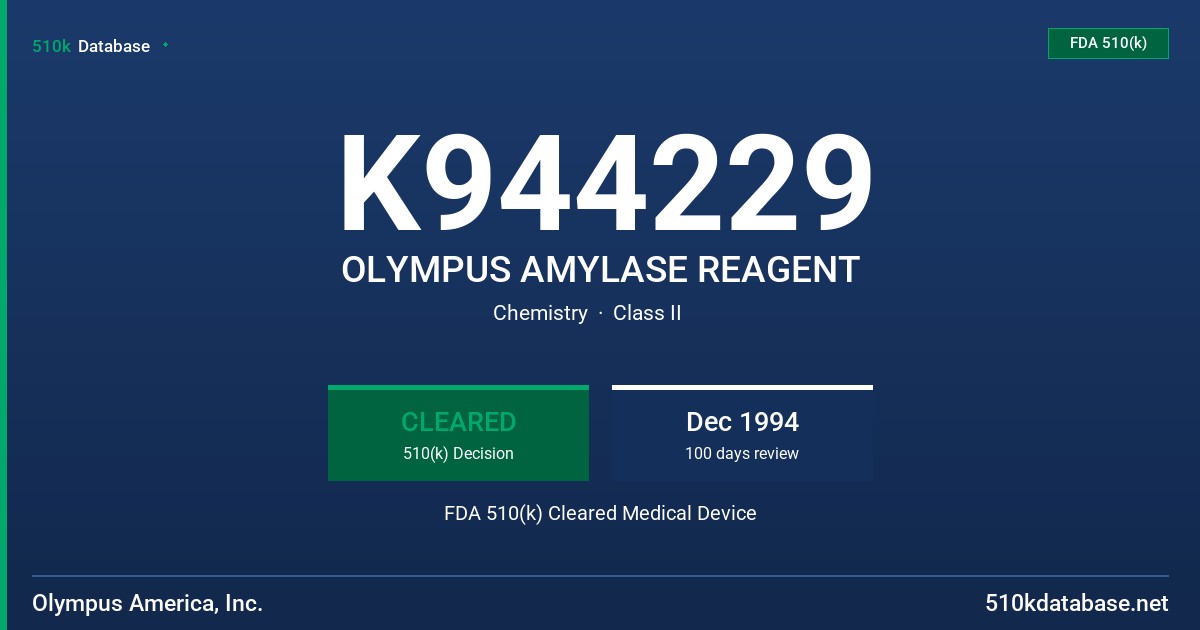 K944229 OLYMPUS AMYLASE REAGENT FDA 510(k) Cleared Medical Device