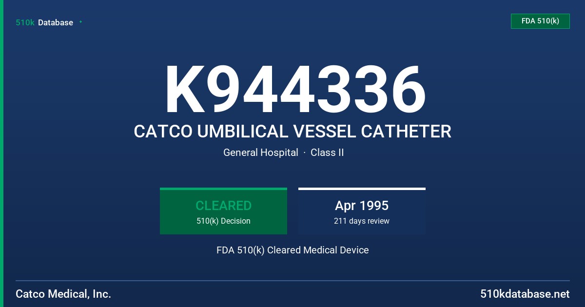 K944336 CATCO UMBILICAL VESSEL CATHETER FDA 510(k) Cleared Medical Device