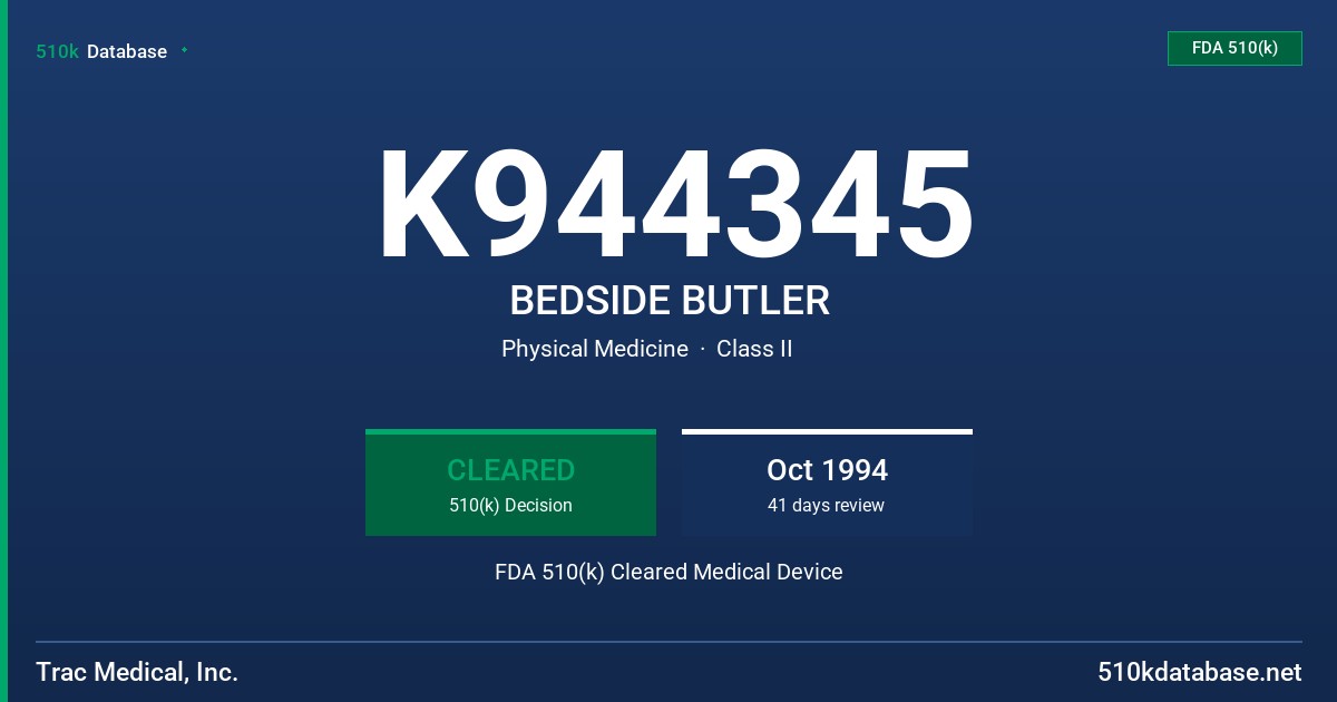 K944345 BEDSIDE BUTLER FDA 510(k) Cleared Medical Device