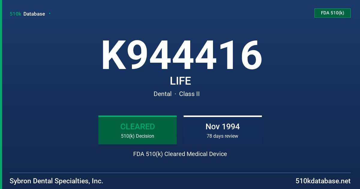 K944416 LIFE FDA 510(k) Cleared Medical Device