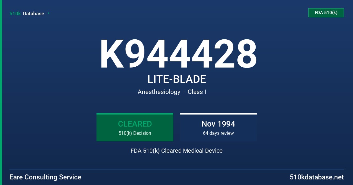 K944428 LITE-BLADE FDA 510(k) Cleared Medical Device