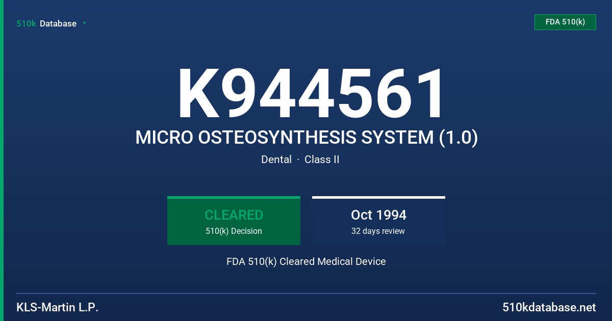 K944561 MICRO OSTEOSYNTHESIS SYSTEM (1.0) FDA 510(k) Cleared Medical Device