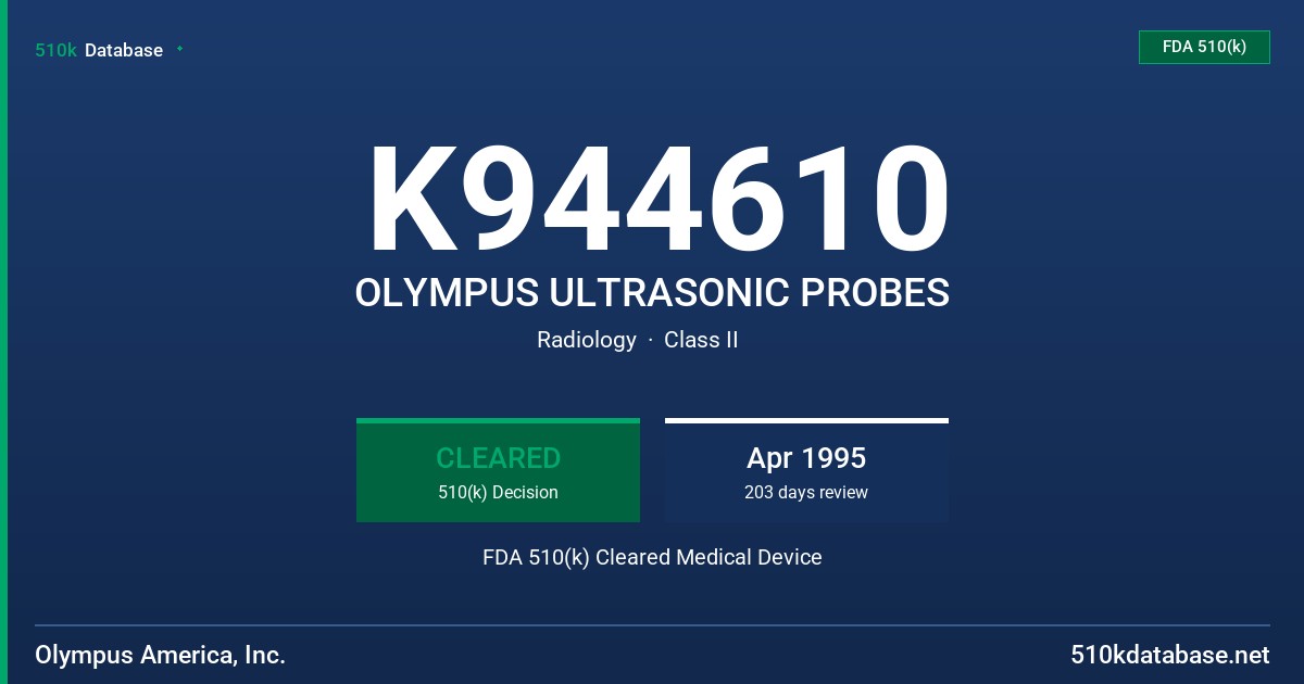 K944610 OLYMPUS ULTRASONIC PROBES FDA 510(k) Cleared Medical Device