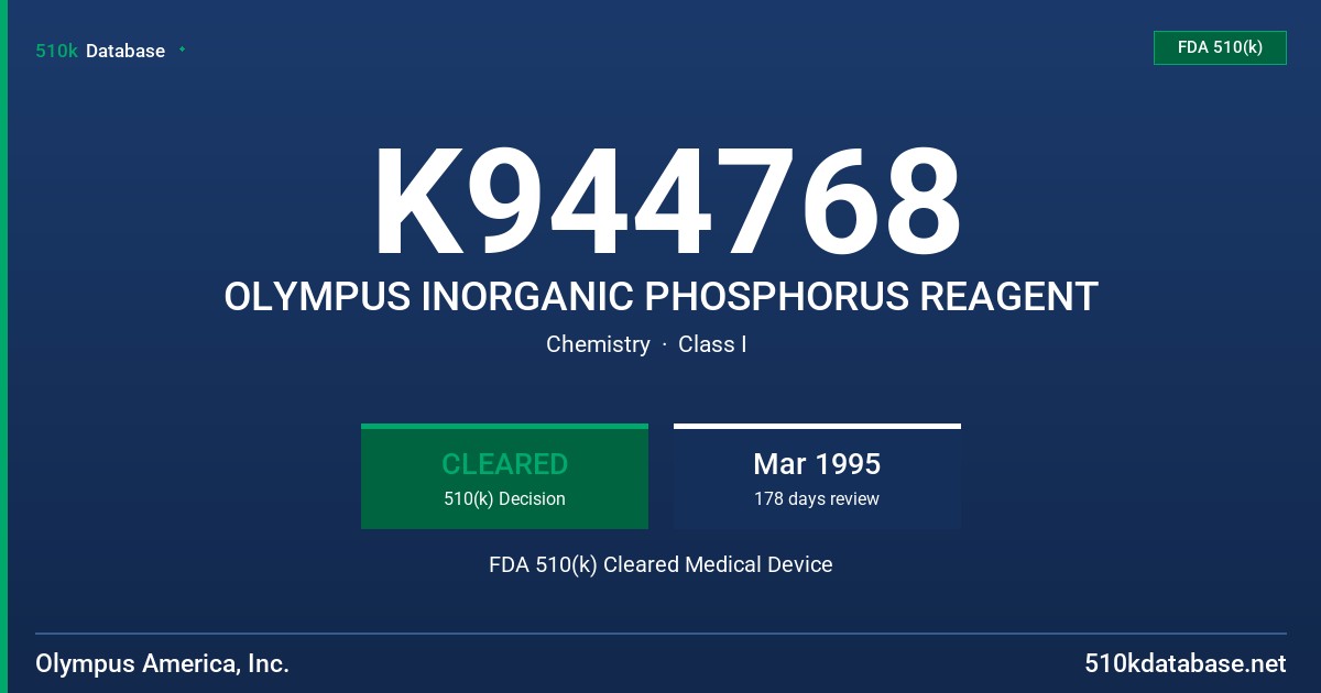 K944768 OLYMPUS INORGANIC PHOSPHORUS REAGENT FDA 510(k) Cleared Medical Device