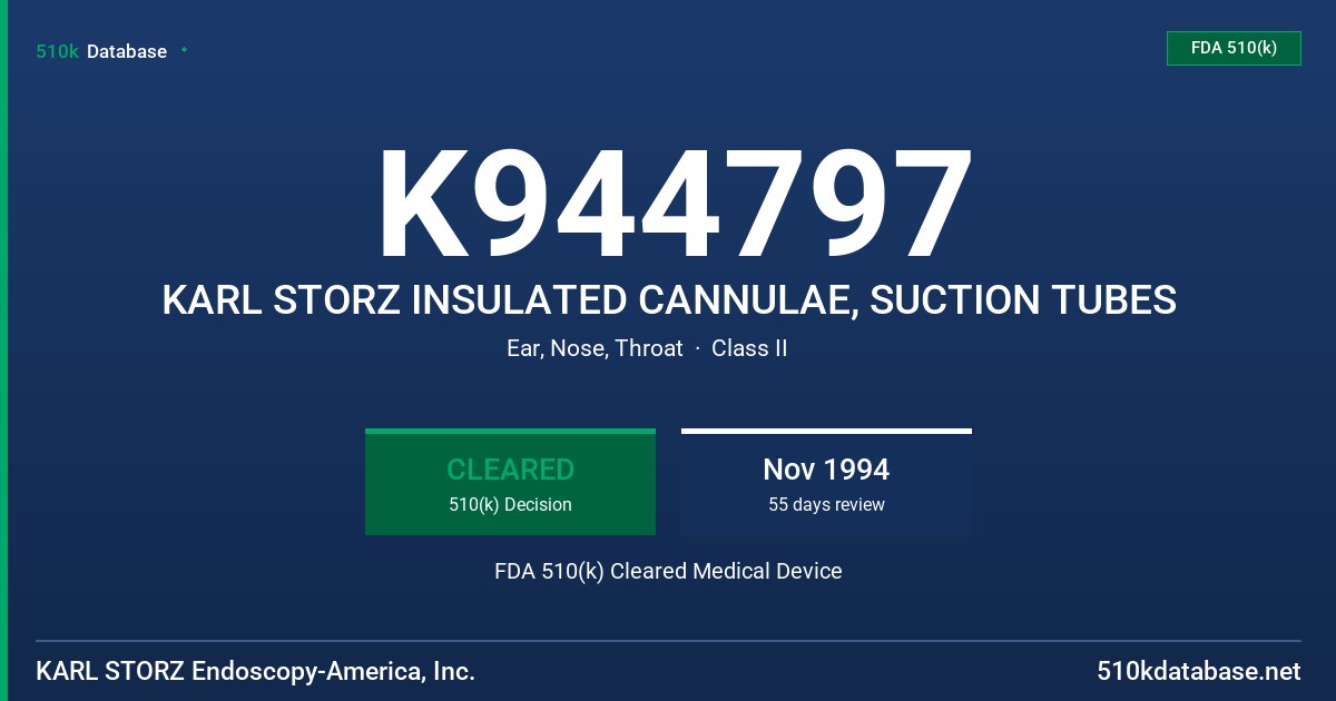 K944797 KARL STORZ INSULATED CANNULAE, SUCTION TUBES FDA 510(k) Cleared Medical Device