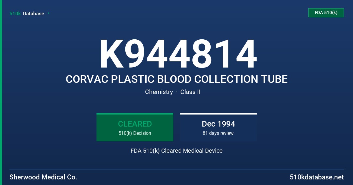 K944814 CORVAC PLASTIC BLOOD COLLECTION TUBE FDA 510(k) Cleared Medical Device