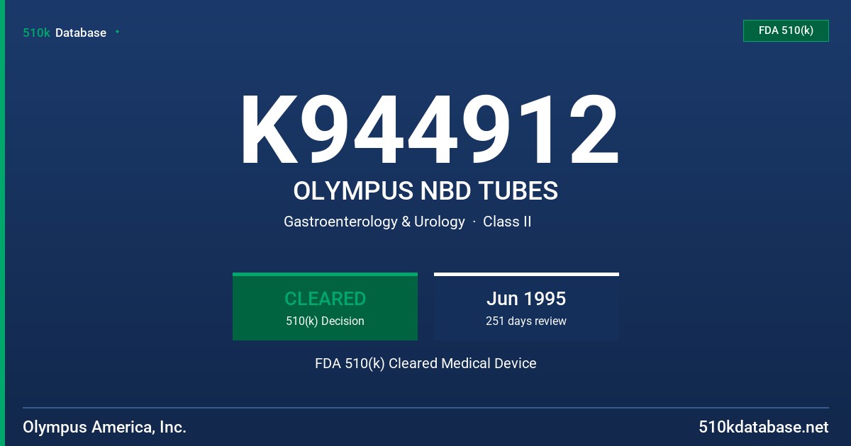 K944912 OLYMPUS NBD TUBES FDA 510(k) Cleared Medical Device