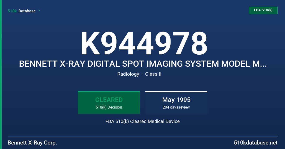 K944978 BENNETT X-RAY DIGITAL SPOT IMAGING SYSTEM MODEL M-DSI FDA 510(k) Cleared Medical Device