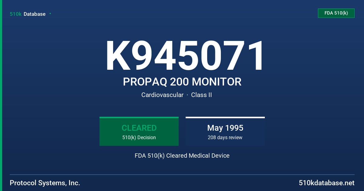K945071 PROPAQ 200 MONITOR FDA 510(k) Cleared Medical Device