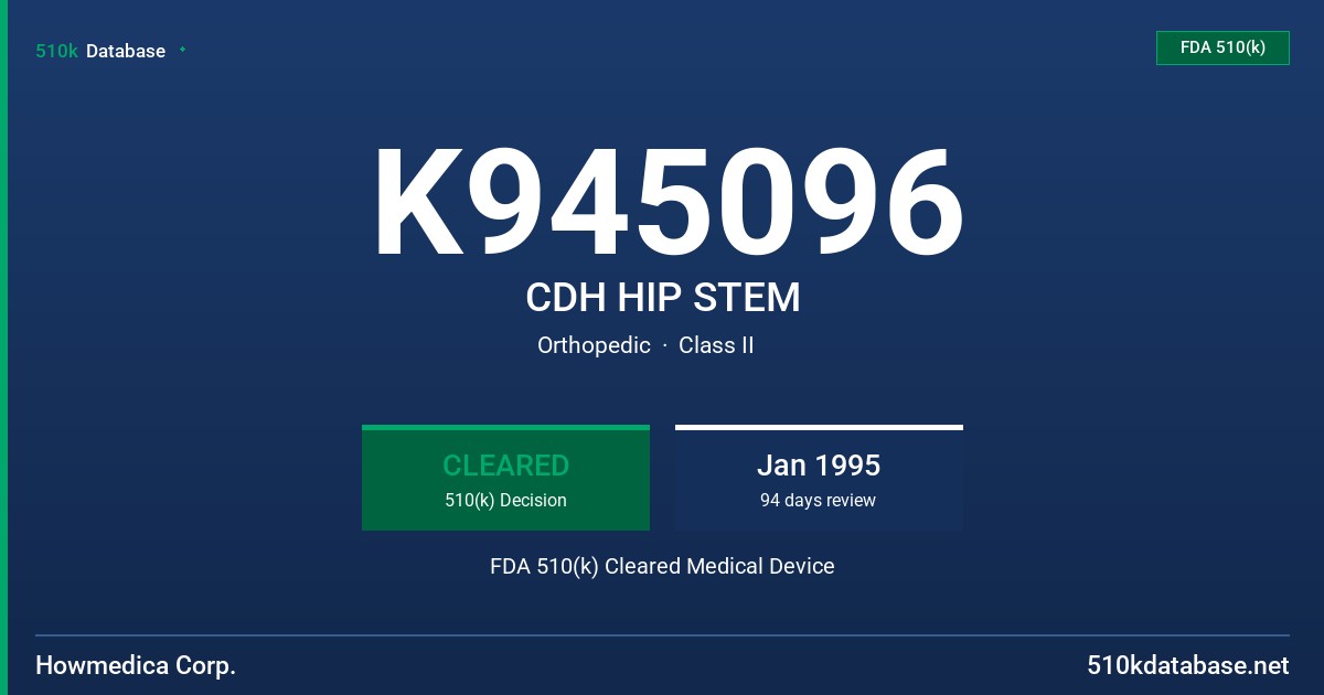 K945096 CDH HIP STEM FDA 510(k) Cleared Medical Device
