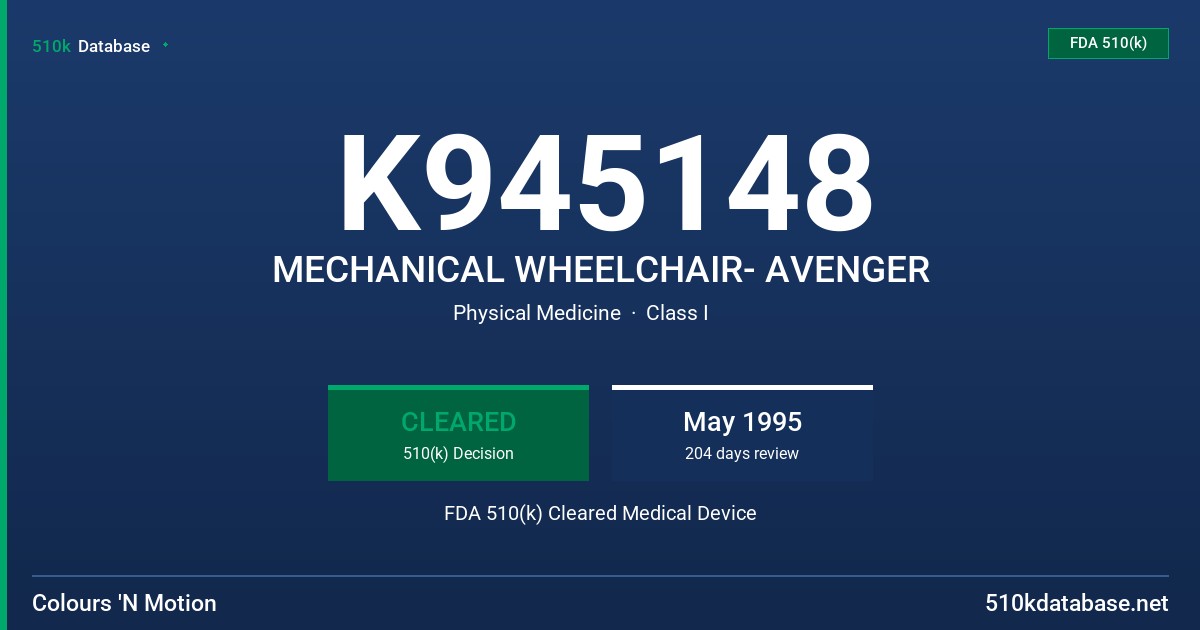 K945148 MECHANICAL WHEELCHAIR- AVENGER FDA 510(k) Cleared Medical Device