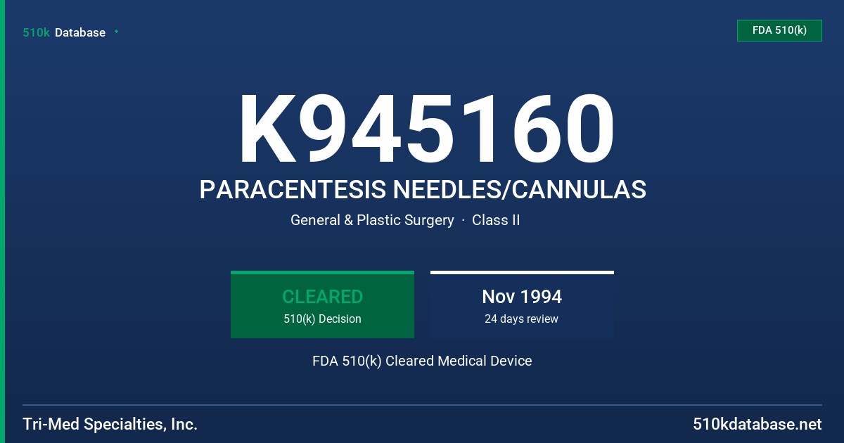 K945160 PARACENTESIS NEEDLES/CANNULAS FDA 510(k) Cleared Medical Device