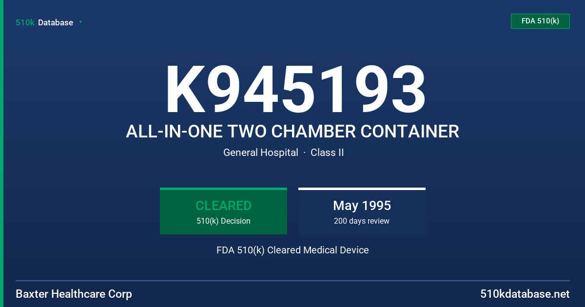 K945193 ALL-IN-ONE TWO CHAMBER CONTAINER FDA 510(k) Cleared Medical Device