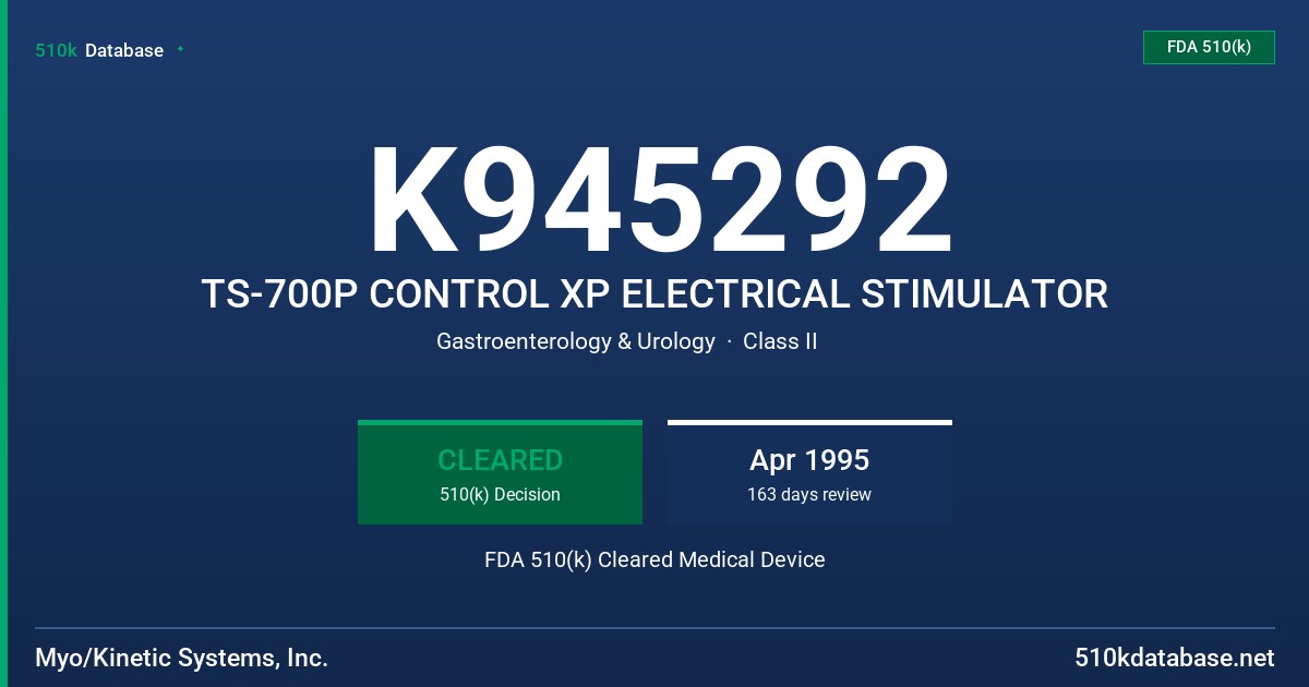 K945292 TS-700P CONTROL XP ELECTRICAL STIMULATOR FDA 510(k) Cleared Medical Device